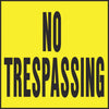 Hy-Ko Heavy Gauge Plastic  Sign, No Trespassing